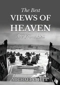 The Best Views of Heaven Are from Hell - Paperback