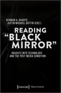 Reading »Black Mirror«: Insights Into Technology and the Post-Media Condition - Paperback