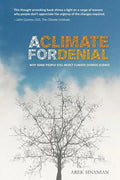A Climate for Denial: Why Some People Still Reject Climate Change Science - Paperback