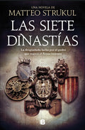 Las Siete Dinastías / The Seven Dynasties - Hardcover