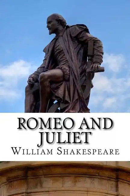 Romeo and Juliet: A Play - Paperback