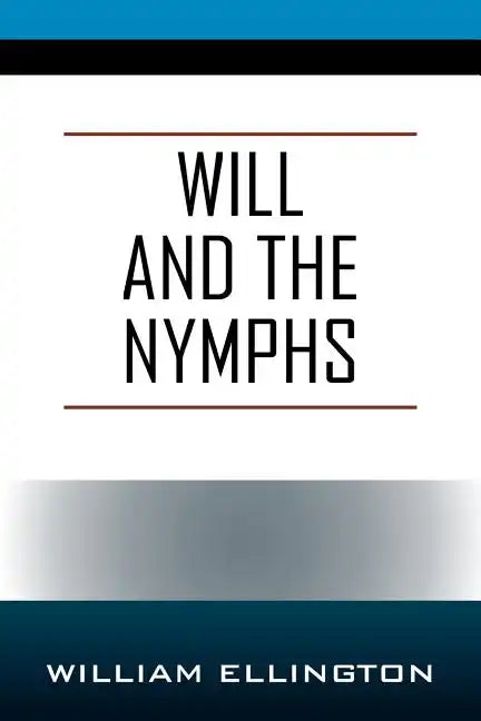 Will and the Nymphs - Paperback