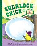 Sherlock Chick and the Giant Egg Mystery - Hardcover