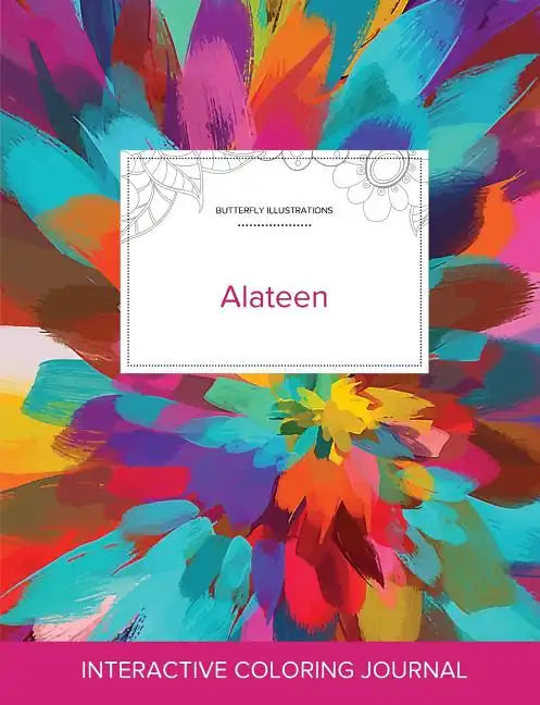 Adult Coloring Journal: Alateen (Butterfly Illustrations, Color Burst) - Paperback