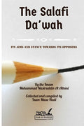 The Salafi Da'wah: its aims and stance towards its opposers - Paperback