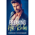 Breaking His Rules - Paperback