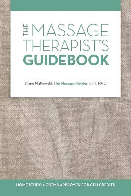 The Massage Therapist's Guidebook - Paperback
