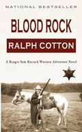 Blood Rock: A Ranger Sam Burrack Western Adventure - Paperback