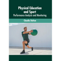 Physical Education and Sport: Performance Analysis and Monitoring - Hardcover