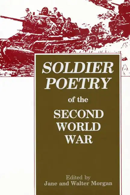 Soldier Poetry of the Second World War: An Anthology - Paperback