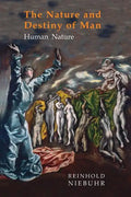 Nature and Destiny of Man: Volume One: Human Nature - Paperback