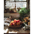 50 Farmhouse Kitchen Recipes for Home - Paperback