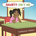 Anxiety Isn't Me - Paperback