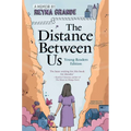 The Distance Between Us: Young Readers Edition - Paperback