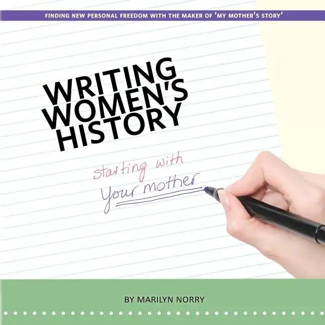 Writing Women's History: Starting with Your Mother - Paperback