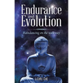 Endurance and Evolution: Raindancing on the Walkway - Paperback