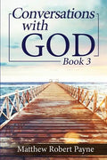 Conversations with God Book 3: Let's get Real! - Paperback