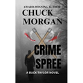Crime Spree, A Buck Taylor Novel (Book 9) - Paperback