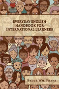 Everyday English Handbook for International Learners - Paperback