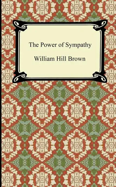 The Power of Sympathy - Paperback