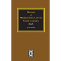 History of Mecklenburg County, North Carolina - Hardcover