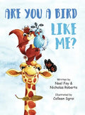 Are You A Bird Like Me? - Hardcover