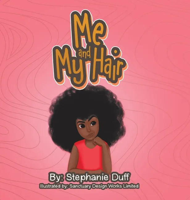 Me and My Hair - Hardcover
