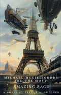 Michael McGillicuddy and the Most Amazing Race - Paperback