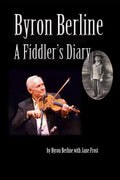 Byron Berline: A Fiddler's Diary - Paperback