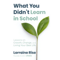 What You Didn't Learn in School - Hardcover