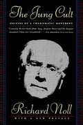 Jung Cult: The Origins of a Charismatic Movement - Paperback