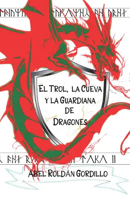 El Trol, la cueva y la guardiana de dragones - Paperback