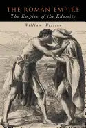 The Roman Empire: The Empire of the Edomite - Paperback