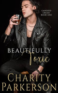 Beautifully Toxic - Paperback