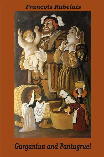 Gargantua and Pantagruel - Paperback