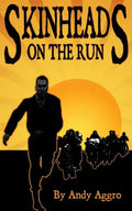 Skinheads On The Run - Paperback