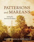 Pattersons and Mareans: Seeding the American Revolution - Paperback