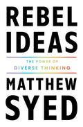 Rebel Ideas: The Power of Diverse Thinking - Paperback