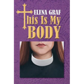 This Is My Body - Paperback