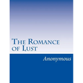 The Romance of Lust: A classic Victorian erotic novel - Paperback