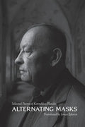 Alternating Masks: Selected Poems of Kornelijus Platelis - Paperback