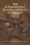 The Supernatural in Early Modern Scotland - Paperback