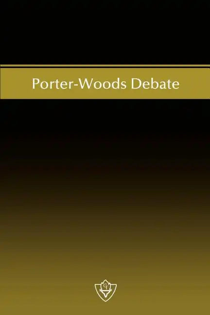 Porter-Woods Debate - Paperback