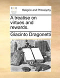 A Treatise on Virtues and Rewards. - Paperback