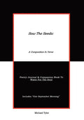 Sow The Seeds: A Composition In Verse: Poetry Journal - Hardcover