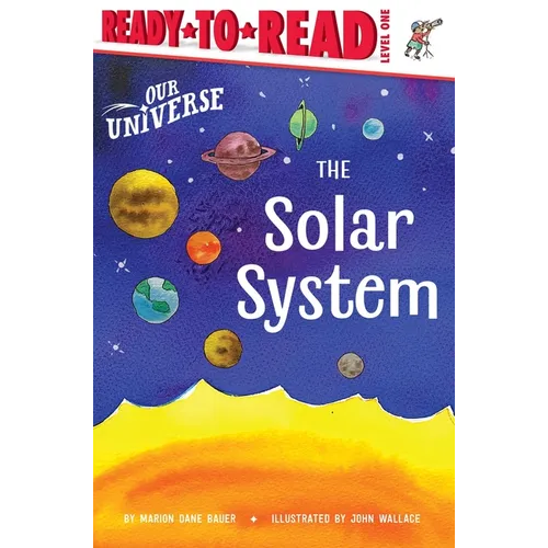 The Solar System: Ready-To-Read Level 1 - Hardcover