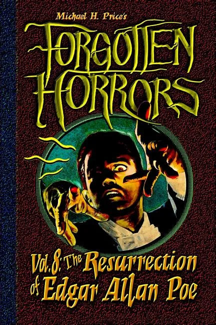 Forgotten Horrors Vol. 8: The Resurrection of Edgar Allan Poe - Paperback