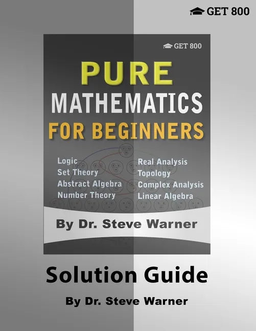 Pure Mathematics for Beginners - Solution Guide - Paperback