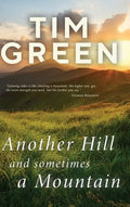 Another Hill and Sometimes a Mountain - Hardcover