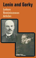 Lenin and Gorky: Letters - Reminiscences - Articles - Paperback